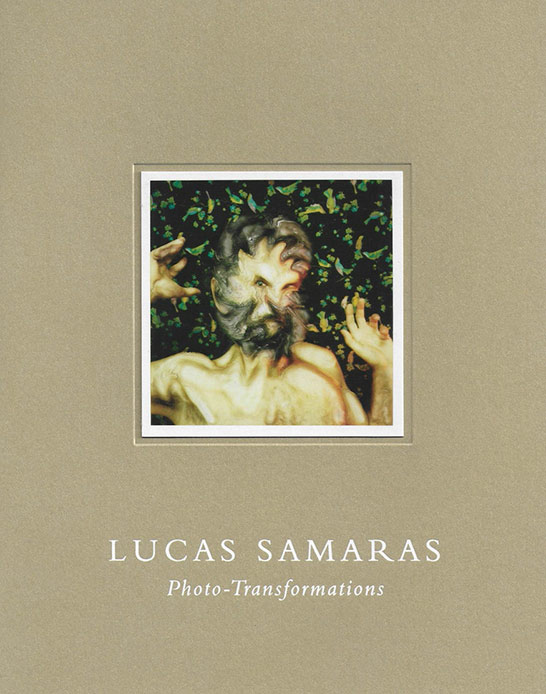 Lucas Samaras: Photo-Transformations exhibition catalogue, Craig F. Starr Gallery, 2018